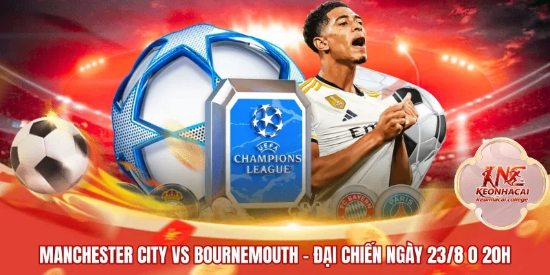 Manchester City Vs Bournemouth | Đại Chiến Ngày 23/8 0 20H