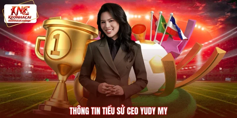 Thông tin tiểu sử CEO Yudy My
